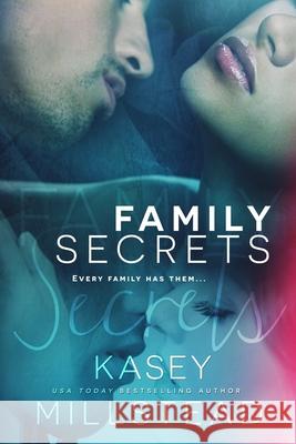 Family Secrets Kasey Millstead 9781515027768 Createspace Independent Publishing Platform