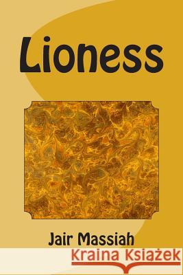 Lioness Jair Massiah 9781515027867 Createspace