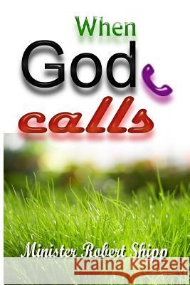 When God Calls Robert Shipp 9781515028963