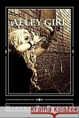 Alley Girl: Book I of the McCatty Chronicles Steven R. Pawley 9781515032267