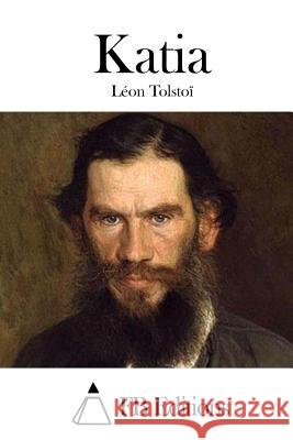 Katia Leon Tolstoi Fb Editions 9781515033394 Createspace