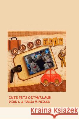 Cute Pets Cityurlaub Tanja M. Feile Dirk L. Feile 9781515033677 Createspace Independent Publishing Platform