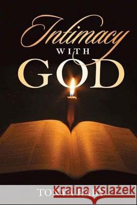 Intimacy With God Tonya Raby 9781515038030