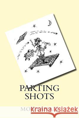 Parting Shots Montanali                                Paul Ali 9781515038672 Createspace