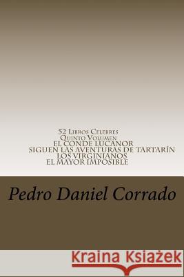 52 Libros Celebres - Quinto Volumen: Quinto Volumen del Noveno Libro de la Serie 365 Selecciones.com Corrado, Pedro Daniel 9781515039716