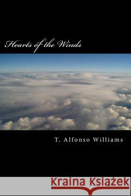 Hearts of the Winds T. Alfonso Williams Martha Muhammad 9781515040859