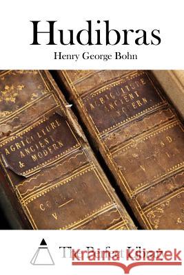 Hudibras Henry George Bohn The Perfect Library 9781515041382