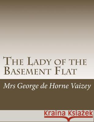 The Lady of the Basement Flat Mrs George D 9781515046424 Createspace