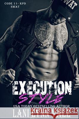 Execution Style Lani Lynn Vale 9781515052203 Createspace