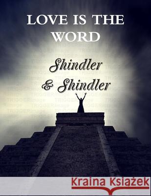 Love is The Word: The Tower: Book II Shindler, Max 9781515053736 Createspace
