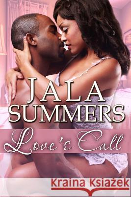 Love's Call Jala Summers 9781515054818 Createspace