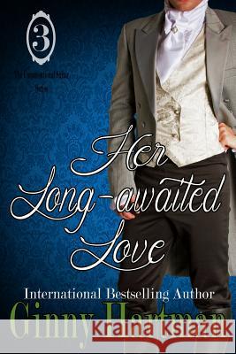 Her Long-awaited Love Hartman, Ginny 9781515062042 Createspace