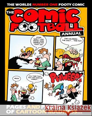 The Comic Football Annual Comic Football C. Ward 9781515063308 Createspace