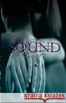 Sound Proof Katheryn Kiden 9781515067542 Createspace