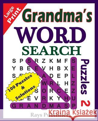Grandma's Word Search Puzzles 2 Rays Publishers 9781515069140