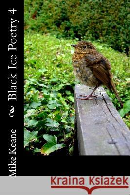 Black Ice Poetry 4 Michael Keane 9781515073314