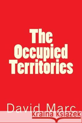 The Occupied Territories David Marc 9781515076766