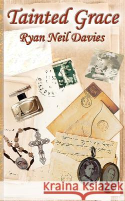 Tainted Grace Ryan Neil Davies 9781515078067