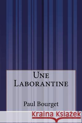 Une Laborantine Paul Bourget 9781515083443