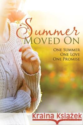 Summer Moved On Lambert, Jo 9781515087571 Createspace