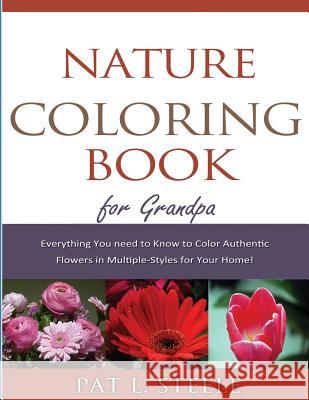 Nature Coloring Book For Grandpa Pat L. Steele 9781515088219 Createspace Independent Publishing Platform