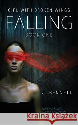 Falling J. Bennett 9781515090755 Createspace