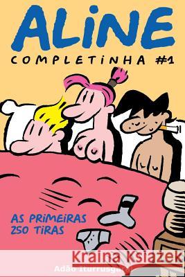 Aline Completinha 1 Adao Iturrusgarai 9781515091936 Createspace Independent Publishing Platform