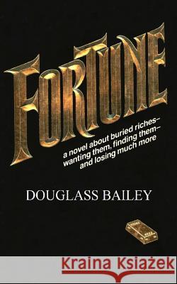 Fortune Douglass Bailey 9781515094210 Createspace