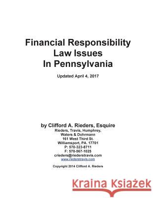 Financial Responsibility Law Issues In Pennsylvania Clifford a. Rieders 9781515096450 Createspace Independent Publishing Platform