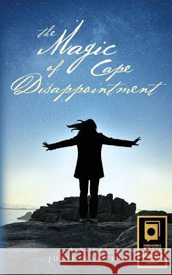 The Magic of Cape Disappointment Julie Manthey 9781515097884 Createspace Independent Publishing Platform