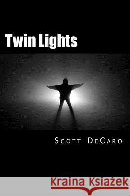 Twin Lights Scott DeCaro 9781515099444