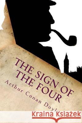 The Sign of the Four: Illustrated Arthur Conan Doyle 9781515099567