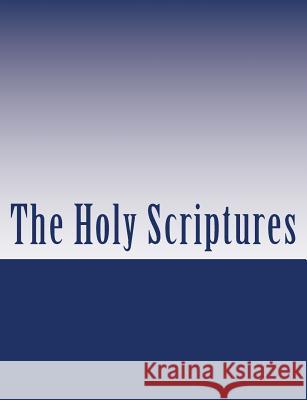 The Holy Scriptures in English Rabon Vincent 9781515100102 Createspace Independent Publishing Platform