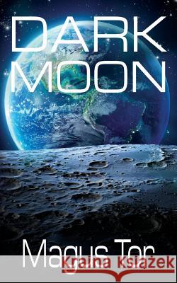 Dark Moon Magus Tor 9781515100546 Createspace