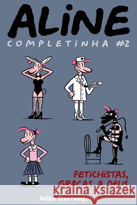 Aline Completinha 2 Adao Iturrusgarai 9781515108535 Createspace Independent Publishing Platform