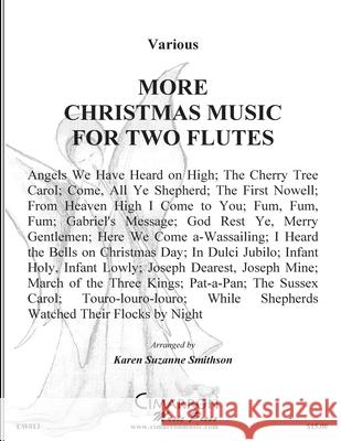 More Christmas Music for Two Flutes Karen Suzanne Smithson Various 9781515111313 Createspace Independent Publishing Platform