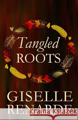 Tangled Roots Giselle Renarde 9781515116349