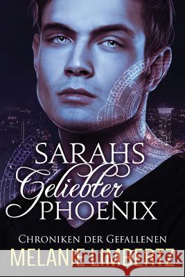 Sarahs geliebter Phoenix Yeo, Clarissa 9781515117353