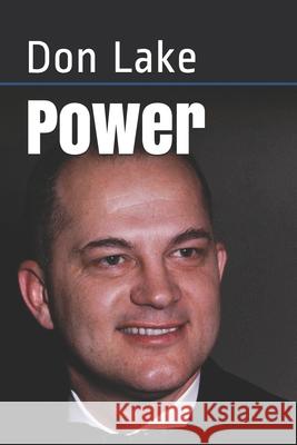 Power Don W. Lake 9781515120940 Createspace Independent Publishing Platform