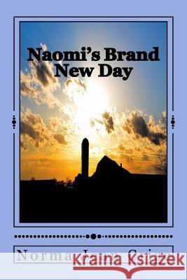 Naomi's Brand New Day Norma Jean Crise 9781515135081