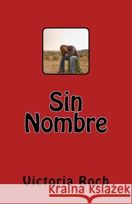 Sin Nombre Victoria Roch 9781515136248