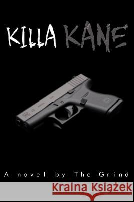 Killa Kane The Grind 9781515140504