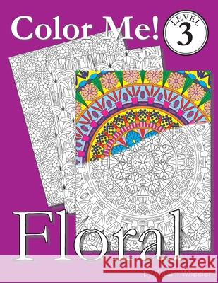 Color Me! Floral William C. Wheeler 9781515141525