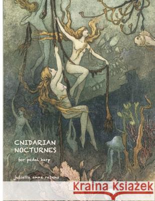 Cnidarian Nocturnes Julietta Anne Rabens 9781515142218 Createspace