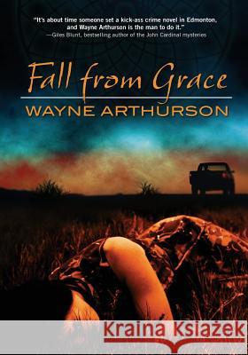 Fall From Grace Wayne Arthurson 9781515143406