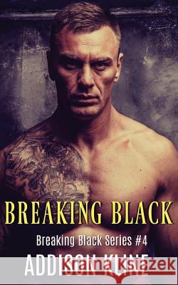 Breaking Black Addison Kline 9781515145691