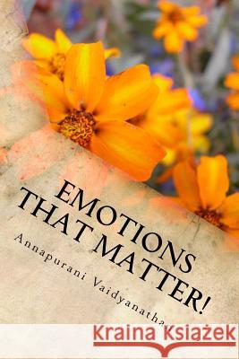 Emotions that matter! Vaidyanathan, Annapurani 9781515148159