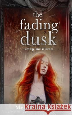 The Fading Dusk Melissa Giorgio 9781515150589