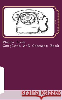 Phone Book - Complete A-Z Contact Book M&m Publications 9781515151036 Createspace