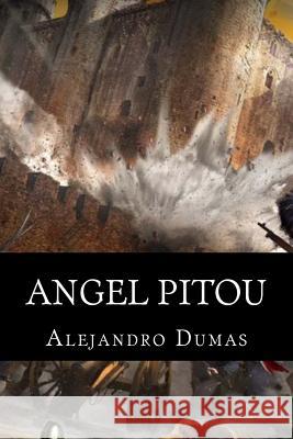 Angel Pitou Alejandro Dumas 1. Books Editorial Cado 9781515160489 Createspace